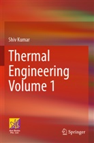 Shiv Kumar - Thermal Engineering Volume 1