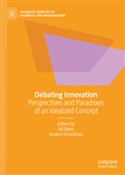 Örtenblad, Anders Örtenblad, Alf Rehn - Debating Innovation