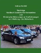 Andreas Herzfeld - Nachträge Handbuch deutsche Kfz-Kennzeichen und Militärische Abkürzungen an Kraftfahrzeugen im 1.Weltkrieg - Ein Wörterbuch