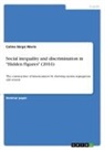 Celine Skrgic Marin - Social inequality and discrimination in "Hidden Figures" (2016)