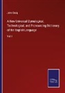 John Craig - A New Universal Etymological, Technological, and Pronouncing Dictionary of the English Language