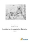 Jacob Grimm - Geschichte der deutschen Sprache