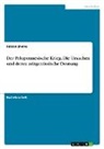 Fabian Shehu - Der Peloponnesische Krieg. Die Ursachen und deren zeitgenössische Deutung
