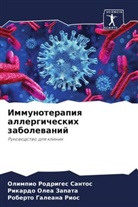 Roberto Galeana Rios, Rikardo Olea Zapata, Olimpio Rodriges Santos - Immunoterapiq allergicheskih zabolewanij
