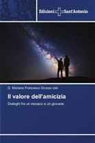D. Mariano Francesco Grosso osb - Il valore dell'amicizia