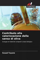 Souad Tayane - Contributo alla valorizzazione della sansa di oliva