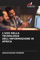 GRACEVASSER MUNENE - L'USO DELLA TECNOLOGIA DELL'INFORMAZIONE IN AFRICA