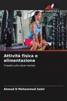 Ahmad D Mohammed Sabir - Attività fisica e alimentazione