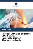 Heena Gupta - Proseal LMA und Supreme LMA bei der laparoskopischen Cholezystektomie
