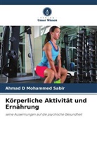Ahmad D Mohammed Sabir - Körperliche Aktivität und Ernährung