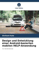 Shrikant Kale - Design und Entwicklung einer Android-basierten mobilen HELP-Anwendung