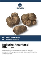 Dr Suresh Jagtap, Dr. Suresh Jagtap, Suresh Jagtap, Aarti Narkhede, Dr Aarti Narkhede, Dr. Aarti Narkhede - Indische Amarkand-Pflanzen
