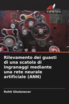 Rohit Ghulanavar - Rilevamento dei guasti di una scatola di ingranaggi mediante una rete neurale artificiale (ANN)