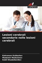 Kobil Khudaiberdiev, Kahramon Kuldashev, Madamin Madazimov - Lesioni cerebrali secondarie nelle lesioni cerebrali