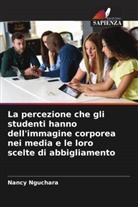 Nancy Nguchara - La percezione che gli studenti hanno dell'immagine corporea nei media e le loro scelte di abbigliamento