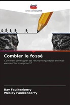 Ray Faulkenberry, Wesley Faulkenberry - Combler le fossé