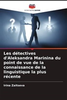 Irina Zaitseva - Les détectives d'Aleksandra Marinina du point de vue de la connaissance de la linguistique la plus récente