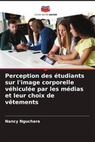 Nancy Nguchara - Perception des étudiants sur l'image corporelle véhiculée par les médias et leur choix de vêtements