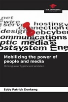 Eddy Patrick Donkeng - Mobilizing the power of people and media