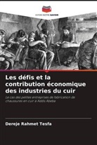 Dereje Rahmet Tesfa - Les défis et la contribution économique des industries du cuir