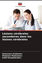 Kobil Khudaiberdiev, Kahramon Kuldashev, Madamin Madazimov - Lésions cérébrales secondaires dans les lésions cérébrales