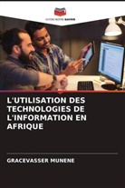 GRACEVASSER MUNENE - L'UTILISATION DES TECHNOLOGIES DE L'INFORMATION EN AFRIQUE