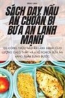 Bình Linh - SÁCH D¿Y N¿U ¿N CHU¿N B¿ B¿A ¿N LÀNH M¿NH