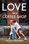 Paula Henner - Love in a Coffee Shop