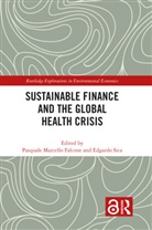 Pasquale Marcello Sica Falcone, Pasquale Marcello Falcone, Edgardo Sica - Sustainable Finance and the Global Health Crisis