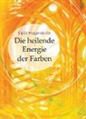 Sigrid Meggendorfer - Die heilende Energie der Farben