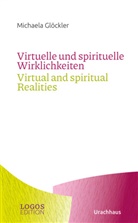 Michaela Glöckler - Virtuelle und spirituelle Wirklichkeiten / Virtual and spiritual Realities