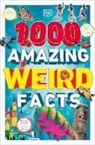 DK - 1,000 Amazing Weird Facts