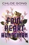 Chloe Gong - Foul Heart Huntsman