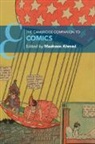 Maaheen (Universiteit Gent Ahmed, Maaheen (University of Ghent) Ahmed, Maaheen Ahmed, Ahmed Maaheen - Cambridge Companion to Comics