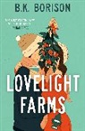 B K Borison, B. K. Borison, B.K. Borison - Lovelight Farms