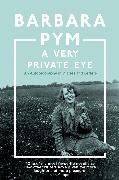 Barbara Pym, Pym Barbara, Hazel Holt, Pym - A Very Private Eye The acclaimed memoir of classic comic author, beloved of Richard