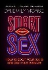Dr Emily Morse - Smart Sex