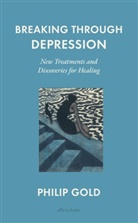 Philip Gold - Breaking Through Depression
