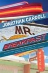 Jonathan Carroll - Mr. Breakfast