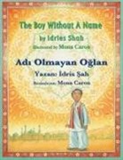 Idries Shah - The Boy without a Name / Ad¿ Olmayan O¿lan