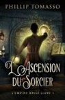 Phillip Tomasso - L'Ascension du Sorcier