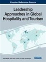Ali Avan, Ahmet Baytok, Özcan Zorlu - Leadership Approaches in Global Hospitality and Tourism