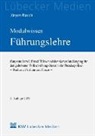 Jürgen Rauch - MODULWISSEN Führungslehre