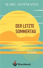 Marc Hofmann - Der letzte Sommertag