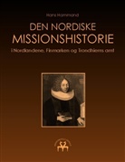 Hans Hammond, Heimskringla Reprint - Den nordiske missionshistorie
