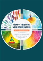 Ana Devi, Matthias Jansen, Clemens Neumann, Clemens u a Neumann, Maria Seenberg - Kraft, Heilung und Erkenntnis - 4 in 1 Sammelband