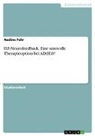 Nadine Fehr - ILF-Neurofeedback. Eine sinnvolle Therapieoption bei AD(H)S?
