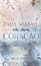 Emelie Cinzento - Para sempre em meu coracao