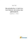 Karl Holl - Die griechischen christlichen Schriftsteller der ersten drei Jahrhunderte