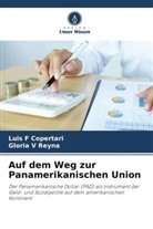 Luis F Copertari, Gloria V Reyna - Auf dem Weg zur Panamerikanischen Union